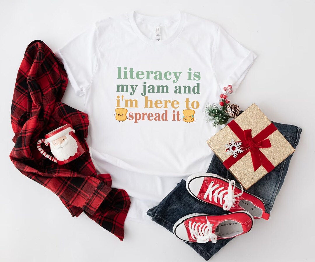 Literacy is My Jam and I'm Here to Spread It Shirt, Literacy Teacher ...