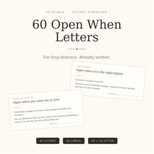 May include: A set of 60 printable Open When Letters for long distance. The design features two sample cards with text including Open when it is the night before and Open when you miss me at 2am. Includes 60 letters, 60 labels, A4 and US letter sizes.