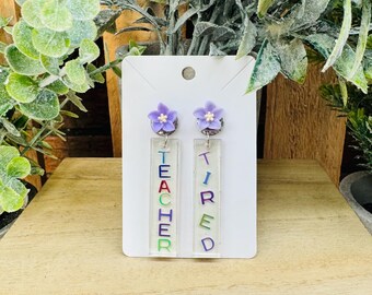 Teacher “Tired” Earrings