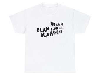 Blah Blah Blah Tshirt