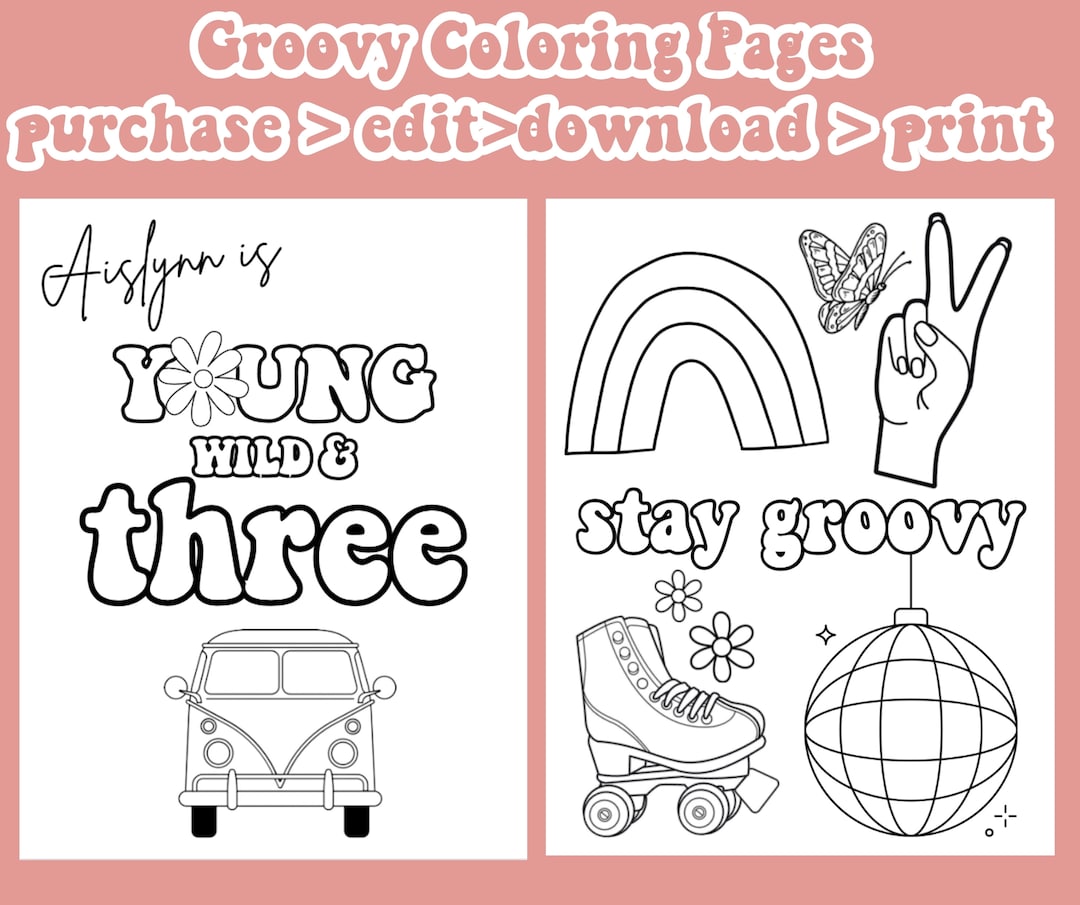 Customizable Coloring Pages Young Wild and Three Groovy Coloring Pages