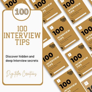 May include: A gold and black graphic design with the text "100 Interview Tips" and the tagline "Discover hidden and deep Interview secrets". The graphic is surrounded by smaller versions of the same design with the text "100 Interview Tips".