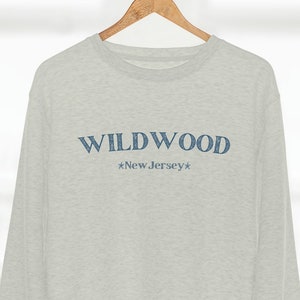 Wildwood Sweatshirt / Wildwood New Jersey Shirt / Wildwood NJ Sweatshirt / Jersey Shore Sweatshirt / Wildwood Gifts / Wildwood Wedding Shirt