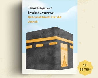 Umrah Activity Book Deutsch, Umrah Games, Umrah for Kids, Umrah Spiel Kind, Umrah Guide, Umrah Duas, Umrah Kind Aktivität, Umrah mit Kind
