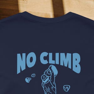 No Climb No claim Jersey Short Sleeve Tee, Climbing Wall Shirt, Climbing Shirt, Boulder Shirt, Climbing T-Shirt, Boulder Gift