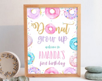 Donut Grow Up Geburtstag Willkommensschild Donut Geburtstag bearbeitbare Donut Geburtstagsparty Erster Geburtstag Donut Zeichen Geburtstagskind D006