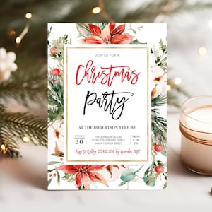 May include: A Christmas party invitation with a watercolor design of red poinsettias, green pine branches, and white flowers. The invitation is for a party at the Robertson's house on Saturday, December 20th from 8-10 PM. The text "Join us for a Christmas Party" is written in red and black script.