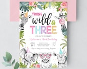EDITABLE Young Wild And Three Birthday Invitation Three Years Old Safari Birthday Safari Invitation Wild Child Birthday Girl S203
