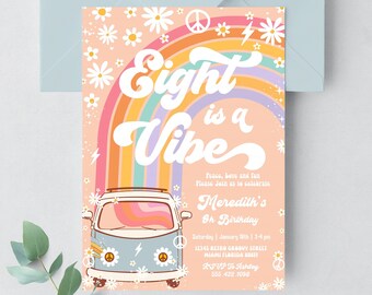 May include: A pink and orange invitation with a rainbow and a vintage van. The text reads "Eight is a Vibe" and includes details for Meredith's 8th birthday party.