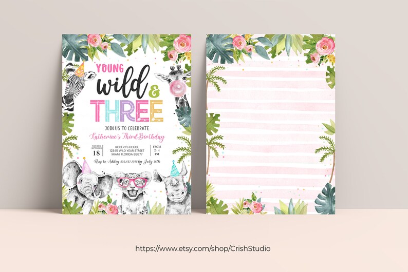 May include: A jungle-themed birthday invitation with pink, green, and yellow colors. The invitation features a zebra, giraffe, elephant, rhino, and leopard with the text "Young Wild & Three" and "Katherine's Third Birthday".