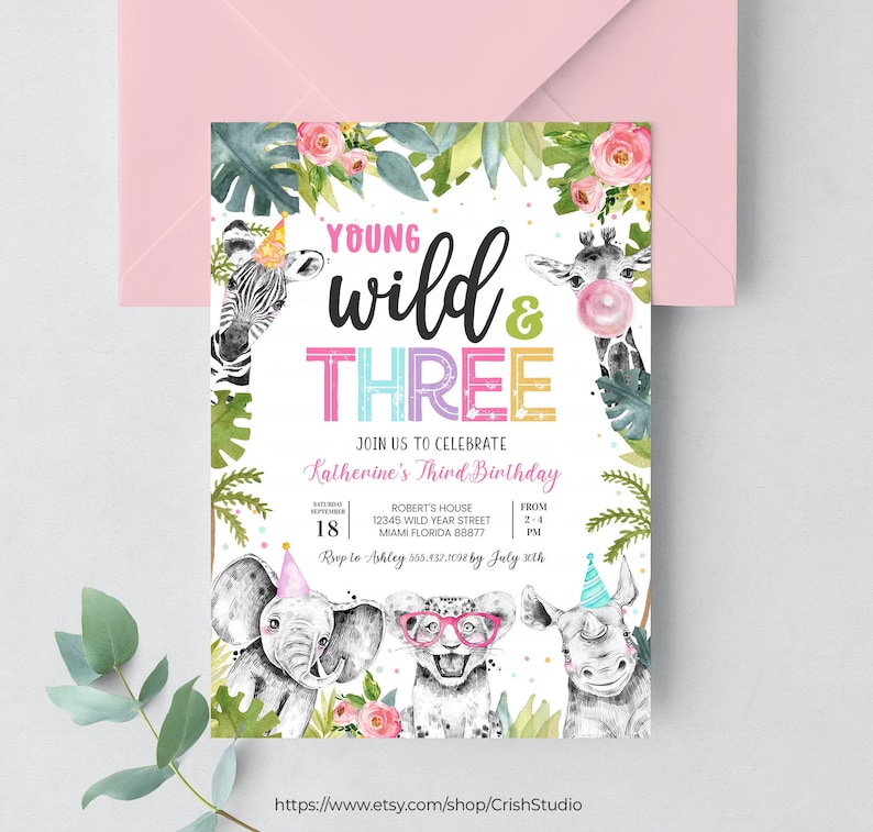 May include: A colorful invitation for a girl's third birthday party with a jungle theme. The invitation features a zebra, giraffe, elephant, lion, and rhinoceros with the text "Young Wild & Three" and the words "Join us to celebrate Katherine's Third Birthday".