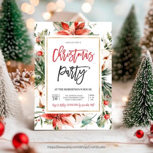 May include: A Christmas party invitation with a watercolor floral design featuring red poinsettias, green leaves, and white cotton. The invitation text reads "Join us for a Christmas Party at the Robertson's House" with the date, time, and address.