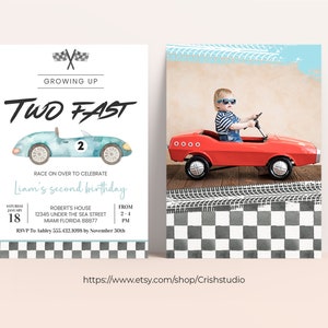 May include: A blue and white race car birthday invitation with a checkered flag background. The invitation says "Growing Up Two Fast" and includes the text "Race on over to celebrate Liam's second birthday".