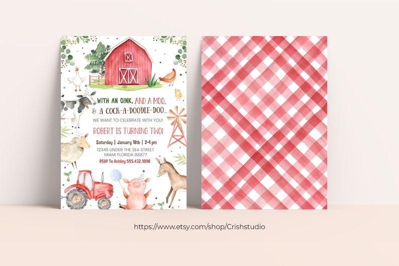 May include: A red and white gingham pattern background with a red barn, farm animals, and a tractor. The text on the invitation reads "With an oink, and a moo, & a cock-a-doodle-doo. We want to celebrate with you! Robert is turning two! Saturday | January 18th | 2-4 pm 12345 Under the Sea Street Miami Florida 88877 RSVP To Ashley 555.432.1098"