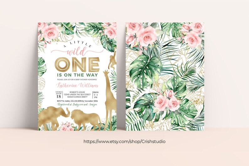 May include: Baby shower invitation with a jungle theme. The invitation features the text "A Little Wild One" in gold and pink, with illustrations of animals and tropical leaves. The invitation is 5x7 inches.