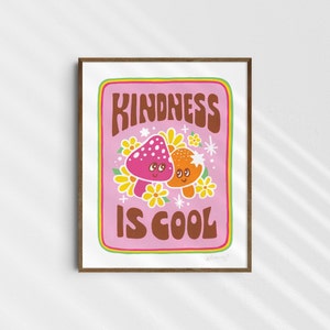 Kindness Is Cool Retro Mushroom Art Print
