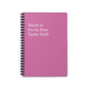 Words to live by from Taylor Swift/Midnights Album , The Eras Tour 2023, Black And White Book Spines,Fan positive/swifties/music/journal