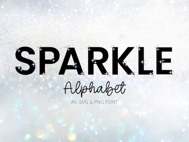 Sparkly Font, Alphabet Clipart, Glitter Letters, Sparkle SVG, Sparkle
