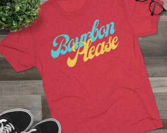 Bourbon Please T-Shirt - Bourbon Shirt, Whiskey Shirt, Bourbon Lover Gift, Whiskey Lover Shirt, Funny Bourbon Gift, Men's Gift