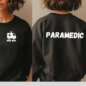 Paramedic EMS Medical Sweatshirt Gift for Student EMT Present for EMS Crew Ambulance Design First Responder Sweatshirt Professional Wear