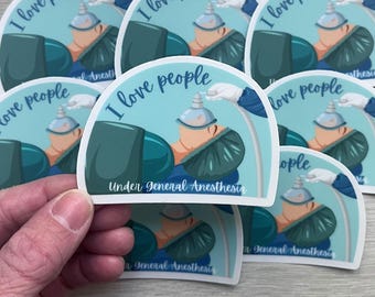 Humorsticker anesthesist: "I Love People Under General Anesthesia"