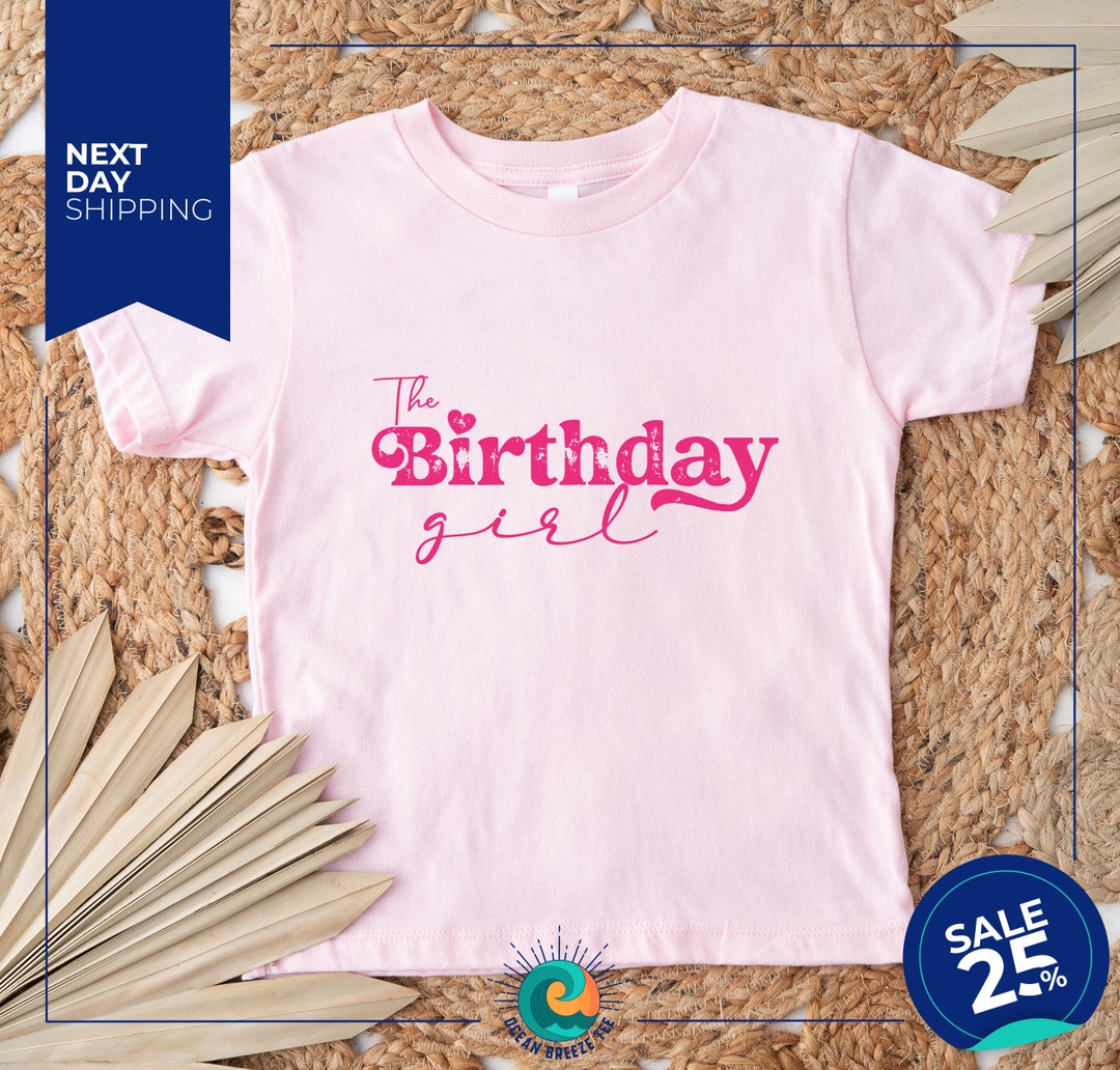 The Birthday Girl Birthday Girl Shirt Toddler Birthday Etsy