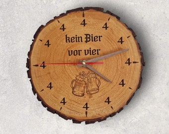 Holzuhr kein Bier vor 4 mit lautlosem Uhrwerk / Wanduhr / Wanddeko Holz / Holzuhr / personalisierte Gravur auf Wunsch