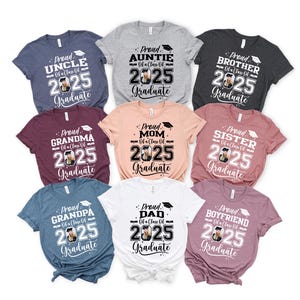May include: Nine different t-shirts with a graduation theme. Each shirt has a different title, such as "Proud Uncle", "Proud Auntie", "Proud Grandma", "Proud Grandpa", "Proud Mom", "Proud Dad", "Proud Brother", "Proud Sister", and "Proud Boyfriend". Each shirt also has the year "2025" and the word "Graduate" printed on it.