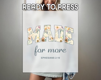 Made For More DTF, Trendy Christian Print, Heat Press DTF Transfer, Bible Verse Print, Premium DTF Transfer, Religious Gift Print
