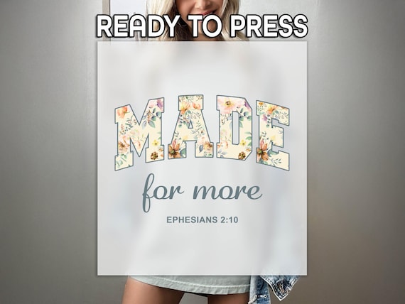 Made For More DTF, Trendy Christian Print, Heat Press DTF Transfer, Bible Verse Print, Premium DTF Transfer, Religious Gift Print
