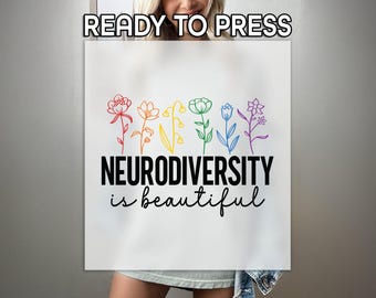 Neurodiversity Is Beautiful DTF, Colorful Flowers Print, Heat Press DTF, Autism Month Print, Premium DTF Transfer, Autism Awareness Print
