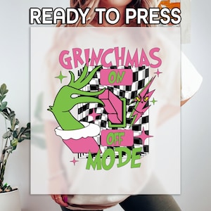 Grinchmas On Off Mode Ready to Press DTF, Grinch Hand Print, Heat Press DTF Transfer, Xmas Pink Lover Print, Christmas Grinchy DTF