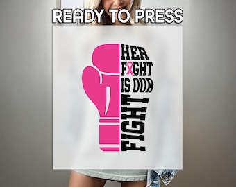 Breast Cancer Fight With Her Pink Glove DTF Heat Transfer, Awareness Ribbon Strong Design, Cancer Awareness DTF, Shirt Heat Transfer