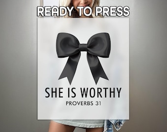 She Is Worthy Ready to Press DTF, Retro Coquette Print, Heat Press DTF Transfer, Christian Bow Print, Bible Verse DTF, Christian Gift Print