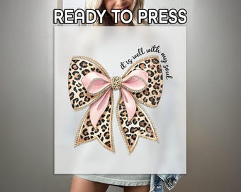 Leopard Coquette Ready to Press DTF, Pink Ribbon Print, Heat Press DTF Transfer, It Is Well With My Soul Print, Bow Lovers Gift DTF