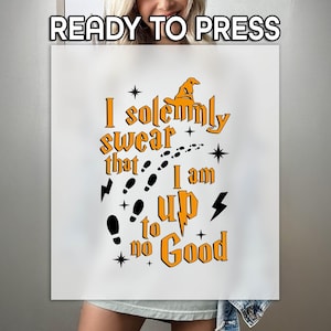 I Am Up To No Good DTF Transfer, Wizard Theme Print Design, Mischievous Magic Graphic, Ready To Press, Gift For Her Or Him, Spell Style