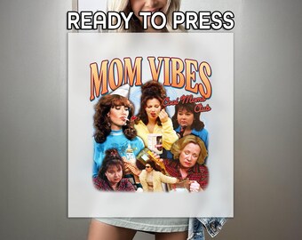 90’s Mom Vibes DTF, Cool Mom Clubs Print, Heat Press DTF Transfer, Funny Mom Life Print, Premium DTF Transfer, Mother's Day Print