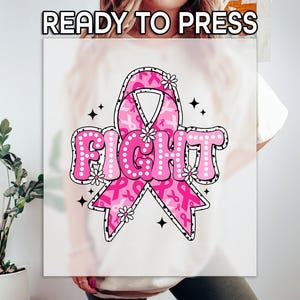 Fight Cancer Ready to Press DTF, Breast Cancer Awareness Print, Heat Press DTF Transfer, Survivor Print, Pink Ribbon DTF, Motivational Print