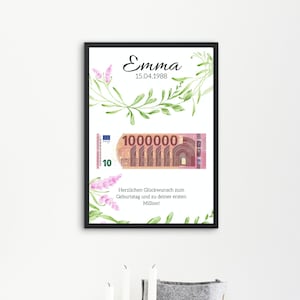 Puede incluir: Una tarjeta de cumpleaños imprimible con un diseño floral de acuarela y una maqueta de un billete de banco de 1.000.000 euros. El texto en la tarjeta dice "Emma 15.04.1988" y "Herzlichen Glückwunsch zum Geburtstag und zu deiner ersten Million!"