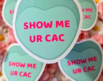Show me ur cac Sticker | military humor Sticker | Funny Sticker | Humor Sticker | Weatherproof Sticker | Vinyl Sticker