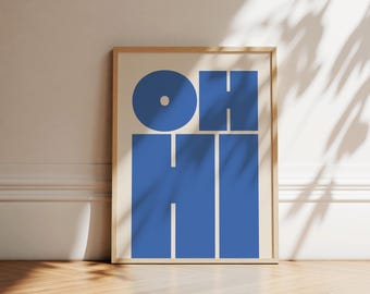 OH HI Print | Bold Blue Typography Poster (Digital Download)