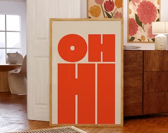 OH HI Print | Modern Typography Poster | Trendy Wall Art | Bold Type Poster | Gallery Wall Art | Printable Art | Instant Digital Download