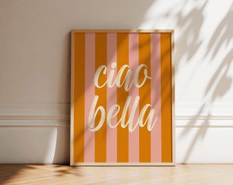 Impression Ciao Bella | Poster typographique rayé | Art mural tendance | Affiche rétro italienne | Art mural de galerie | Art imprimable | Téléchargement numérique