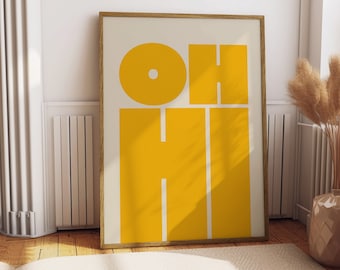 OH HI Print | Modern Typography Poster | Trendy Wall Art | Bold Type Poster | Gallery Wall Art | Printable Art | Instant Digital Download