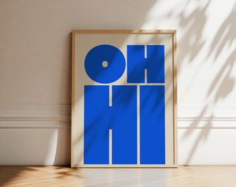 OH HI Print | Modern Blue Typography, Gallery Wall Art (Digital Download)