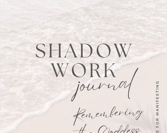Op de afbeelding: Een witte en grijze afbeelding met een strandachtergrond. De tekst "SHADOW WORK journal Remembering the Goddess within" wordt op de afbeelding weergegeven.