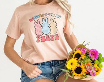 Chillin' With My Peeps Shirt, Bunny Shirts, Easter Shirt For Women, Easter Matching Shirts, Easter Family Shirt, Cute Easter Shirts