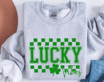 Lucky Vibes Shirt, St Patricks Shamrock Shirt, Lucky Sweatshirt, St Patricks Day Sweatshirt, Funny St Patricks Day Shirt, St Patty's Shirt