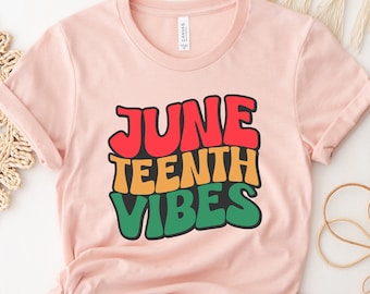 Juneteenth Vibes Shirt, 1865 Juneteenth Shirt, Juneteenth Shirt, Freedom Shirt, African American Juneteenth Shirt, Black History Shirt