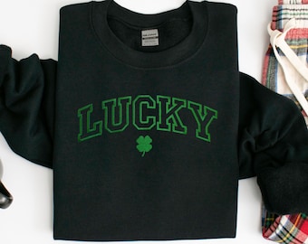 Embroidered St Patricks Day Sweatshirt, Embroidered Lucky Sweatshirt, Embroidered Clover Shirt, Lucky Shirt, Embroidered St Patricks Day Tee